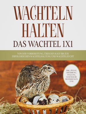 cover image of Wachteln halten--Das Wachtel 1x1